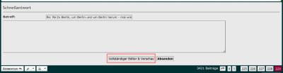 klickt man da drauf, bleibt der Text erhalten und <br />man ist im Vorschaumodus im normalen Antwortfenster <br />(links unten ist der Antwort-Button zu sehen)